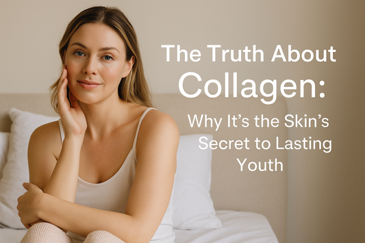 The Truth About Collagen: Why It’s the Skin’s Secret to Lasting Youth